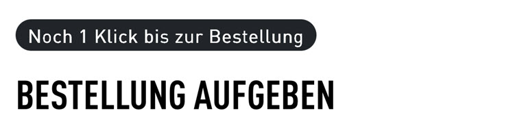 Checkout-Hinweis: Noch 1 Klick bis zur Bestellung